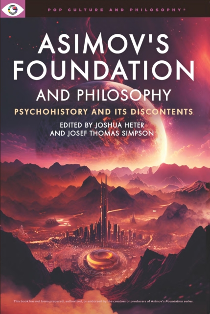 Asimov's Foundation and Philosophy, EPUB eBook