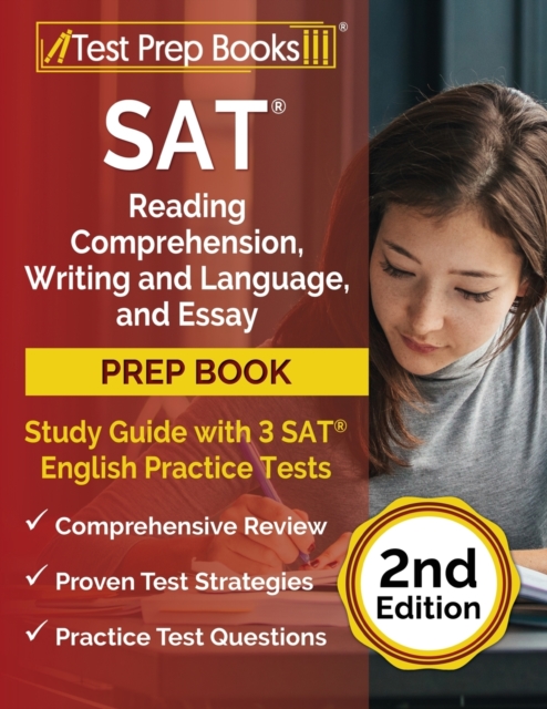SAT Reading Comprehension, Writing and Language, and Essay Prep Book : Study Guide with 3 SAT English Practice Tests [2nd Edition], Paperback / softback Book