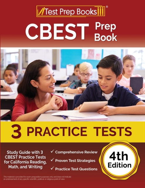 CBEST Prep Book : Study Guide with 3 CBEST Practice Tests for California Reading, Math, and Writing [4th Edition], Paperback / softback Book