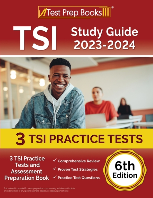 TSI Study Guide 2023-2024 : 3 TSI Practice Tests and Assessment Preparation Book [6th Edition], Paperback / softback Book