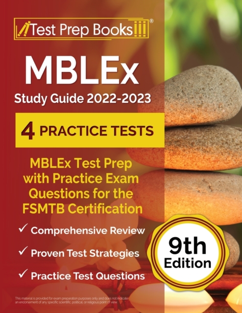 MBLEx Study Guide 2022 - 2023 : MBLEx Test Prep with Practice Exam Questions for the FSMTB Certification [9th Edition], Paperback / softback Book