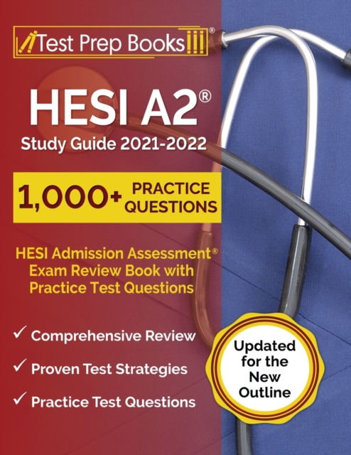 HESI A2 Study Guide 2021-2022 : HESI Admission Assessment Exam Review Book with Practice Test Questions [Updated for the New Outline], Paperback / softback Book