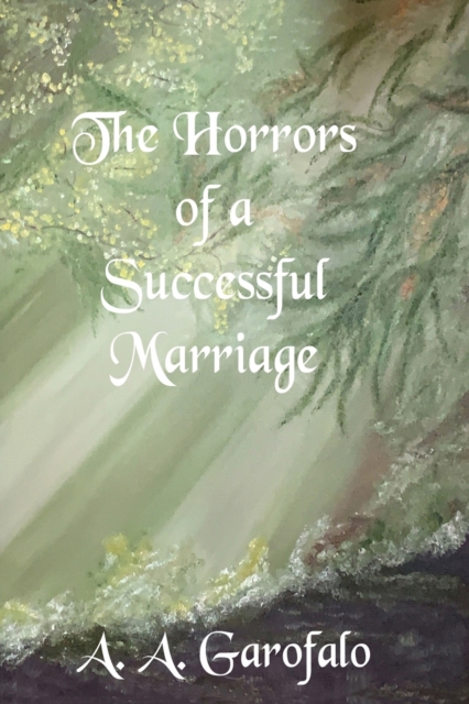 The Horrors of a Successful Marriage, Paperback / softback Book