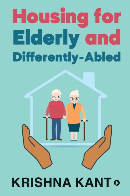 Housing for Elderly and Differently-Abled, Paperback / softback Book