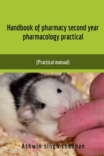 Handbook of Pharmacy Second Year Pharmacology Practical, Paperback / softback Book