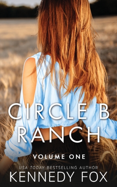 Circle B Ranch : Volume One, Paperback / softback Book