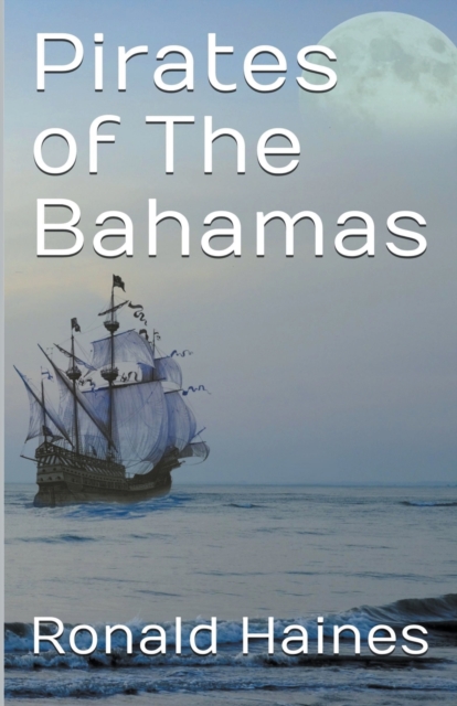 Pirates of The Bahamas, Paperback / softback Book