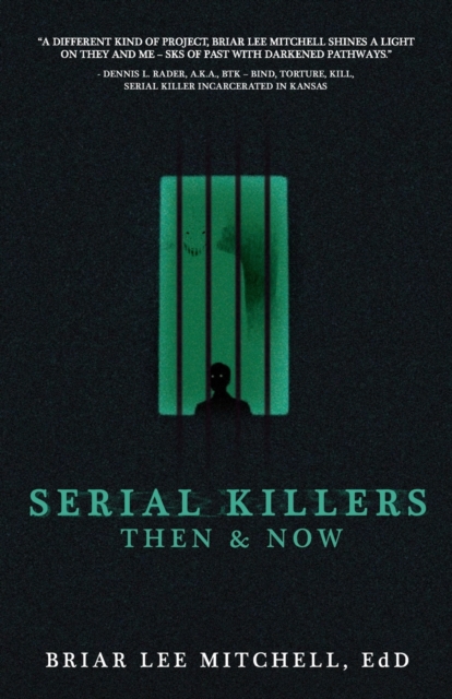 Serial Killers Then & Now, Paperback / softback Book