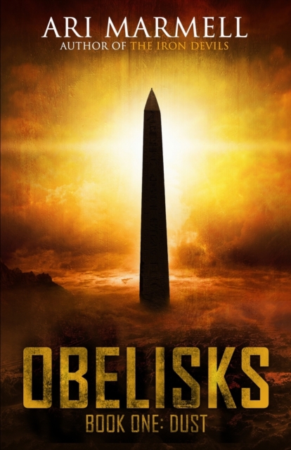 Obelisks, Book One : Dust, Paperback / softback Book