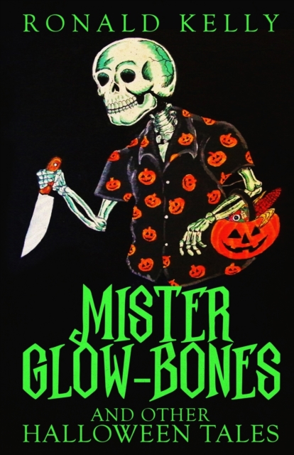 Mister Glow-Bones and Other Halloween Tales, Paperback / softback Book