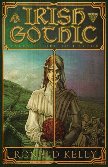 Irish Gothic : Tales of Celtic Horror, Paperback / softback Book