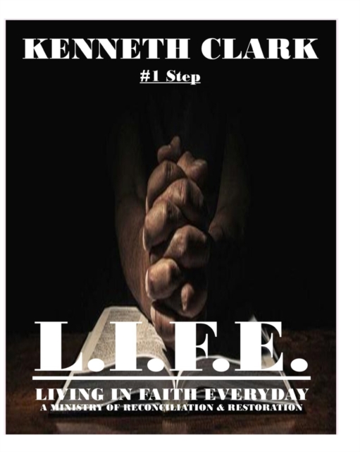 One Step to L.I.F.E.-Living in Faith Everyday, Paperback / softback Book