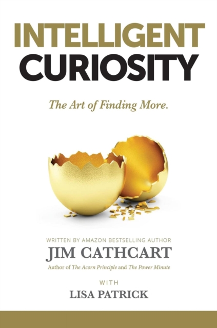 INTELLIGENT CURIOSITY : The Art of Finding More, EPUB eBook