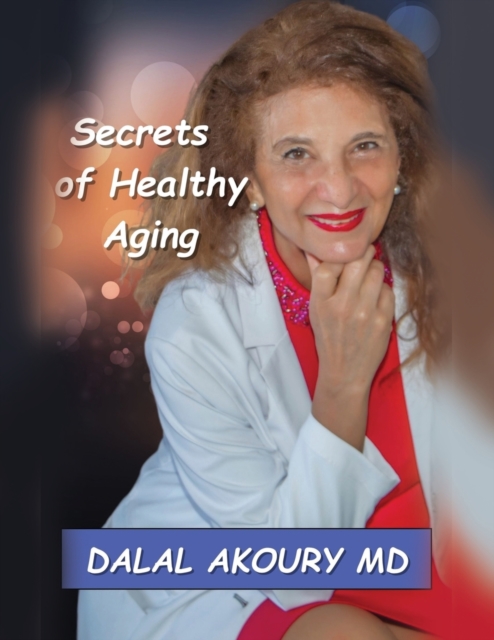 Secrets of Healthy Aging, Paperback / softback Book