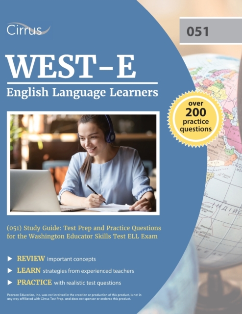 WEST-E English Language Learners (051) Study Guide : Test Prep and Practice Questions for the Washington Educator Skills Test ELL Exam, Paperback / softback Book