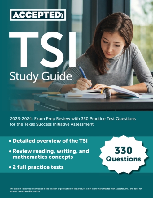 TSI Study Guide 2023-2024 : Exam Prep Review with 330 Practice Test Questions for the Texas Success Initiative Assessment, Paperback / softback Book