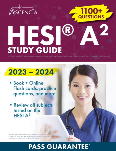 HESI(R) A2 Study Guide 2023-2024 : Admission Assessment Nursing Exam Review Book with 1100+ Practice Test Questions [4th Edition], Paperback / softback Book