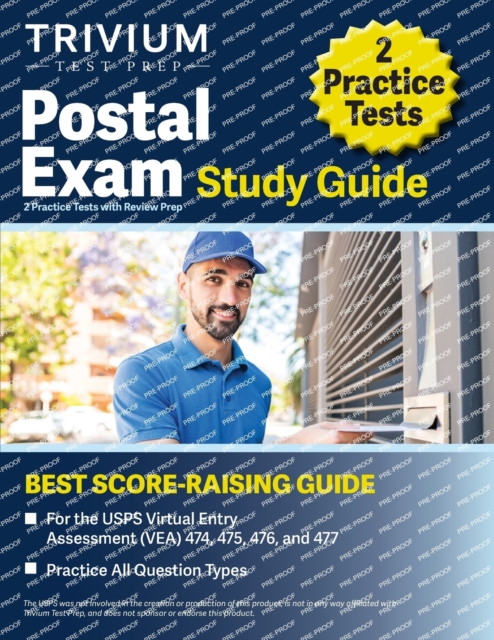 Postal Exam Study Guide : 2 Practice Tests with Review Prep for the USPS Virtual Entry Assessment (VEA) 474, 475, 476, and 477, Paperback / softback Book