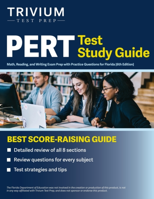 PERT Test Study Guide : Math, Reading, and Writing Exam Prep with Practice Questions for Florida [6th Edition], Paperback / softback Book
