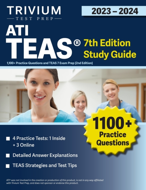 ATI TEAS 7th Edition 2023-2024 Study Guide : 1,100+ Practice Questions and TEAS 7 Exam Prep [2nd Edition], Paperback / softback Book