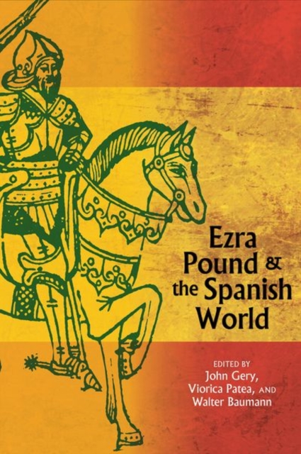 Ezra Pound and the Spanish World, Hardback Book