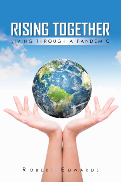 Rising Together Living Through A Pandemic, Paperback / softback Book