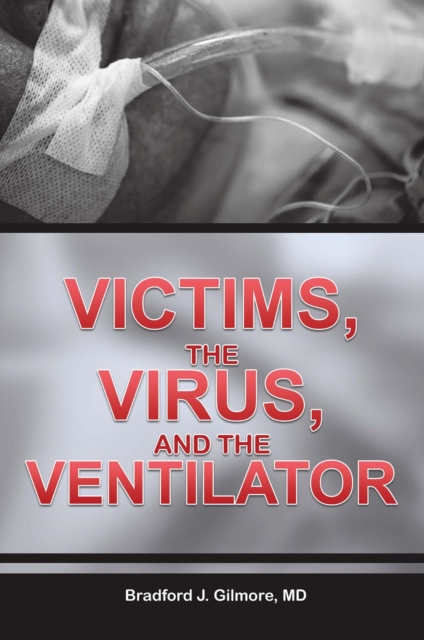 Victims, the Virus, and the Ventilator, EPUB eBook