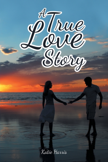 A True Love Story, Paperback / softback Book