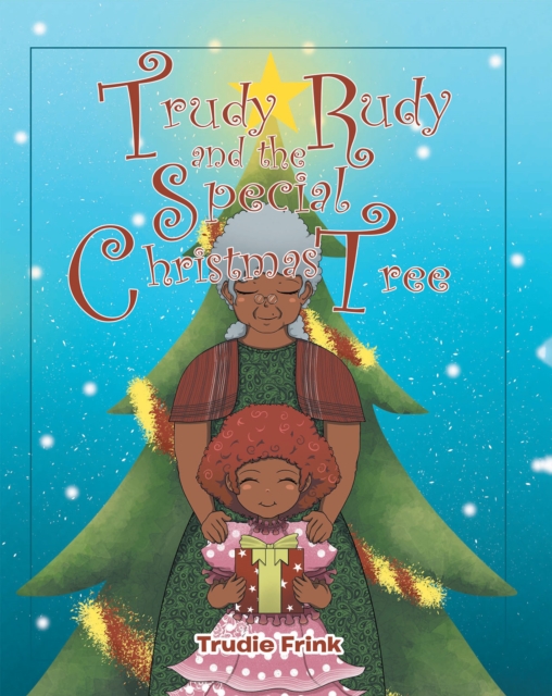 Trudy Rudy and the Special Christmas Tree, EPUB eBook