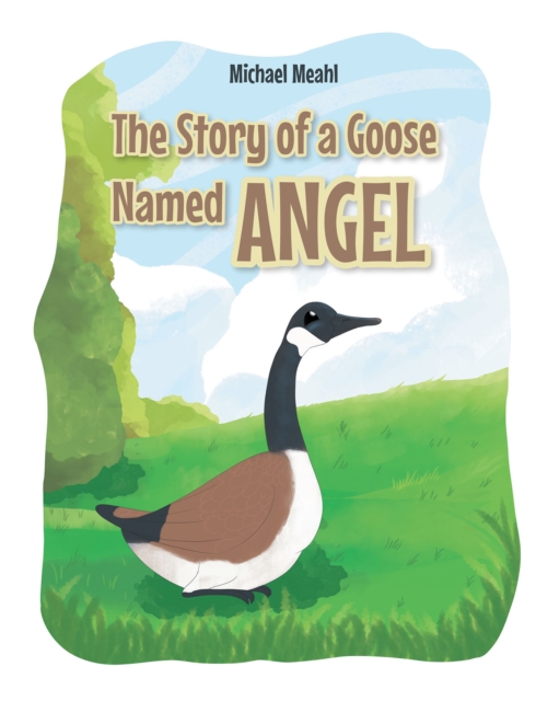 The Story of a Goose Named Angel, EPUB eBook
