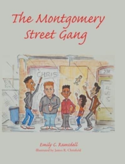 The Montgomery Street Gang, Hardback Book