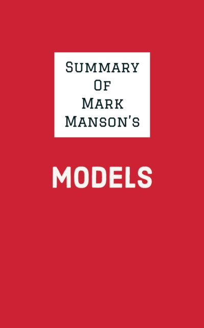 Summary of Mark Manson's Models, EPUB eBook