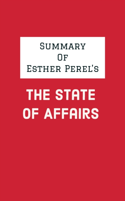 Summary of Esther Perel's The State of Affairs, EPUB eBook