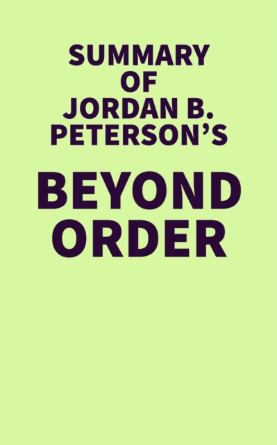 Summary of Jordan B. Peterson's Beyond Order, EPUB eBook