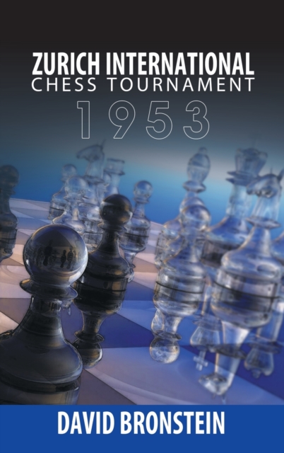 Zurich International Chess Tournament, 1953, Hardback Book