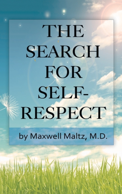 The Search for Self-Respect, Hardback Book