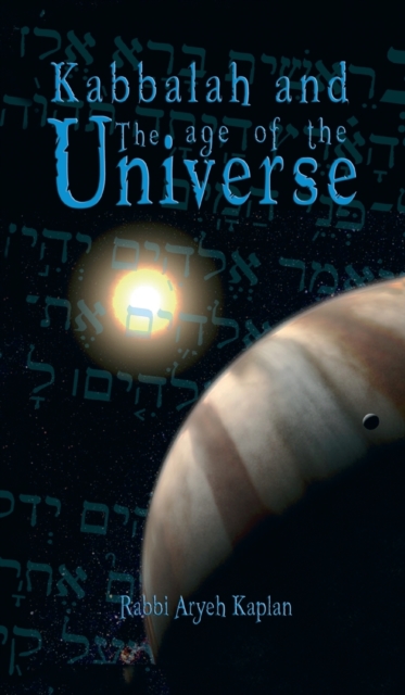 Kabbalah and the Age of the Universe, Hardback Book