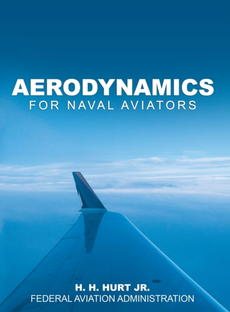 Aerodynamics for Naval Aviators, Hardback Book
