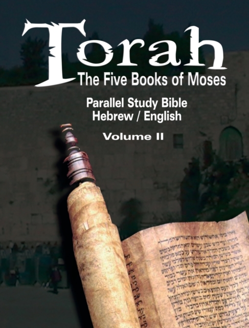Torah : The Five Books of Moses: Parallel Study Bible Hebrew / English - Volume II, Hardback Book
