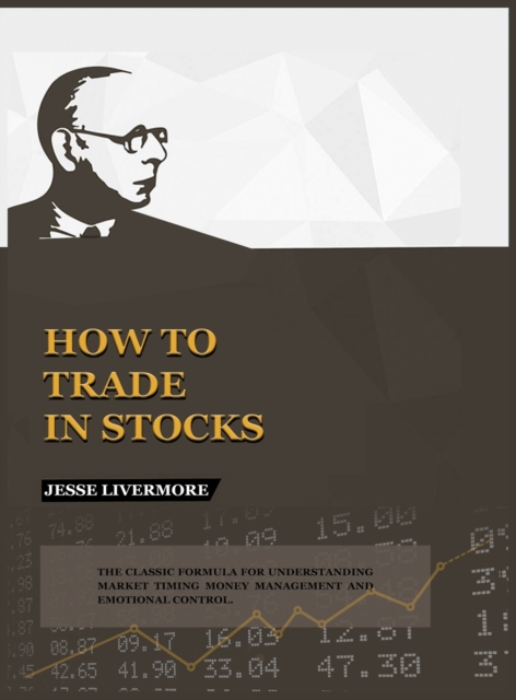 How to Trade In Stocks, Hardback Book
