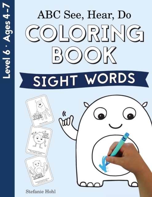 ABC See, Hear, Do Level 6 : Coloring Book, Sight Words, Paperback / softback Book