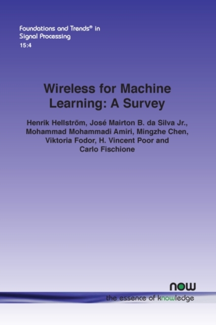 Wireless for Machine Learning : A Survey, Paperback / softback Book