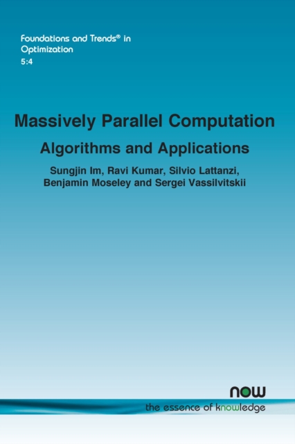 Massively Parallel Computation : Algorithms and Applications, Paperback / softback Book