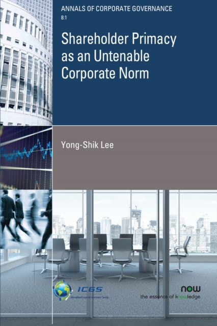 Shareholder Primacy as an Untenable Corporate Norm, Paperback / softback Book