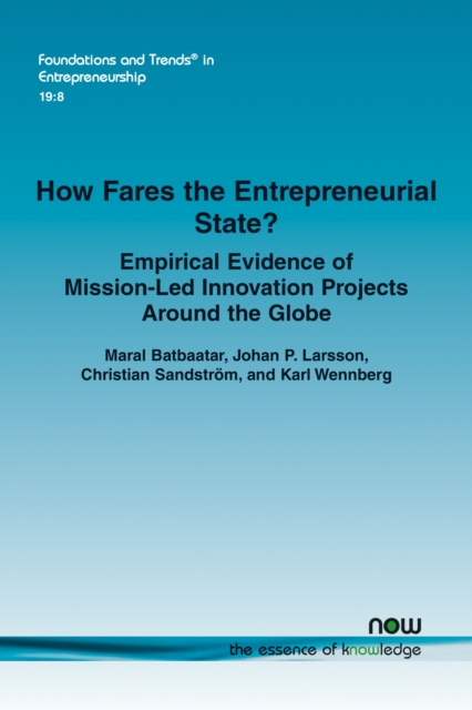 How Fares the Entrepreneurial State? : Empirical Evidence of Mission-Led Innovation Projects Around the Globe, Paperback / softback Book