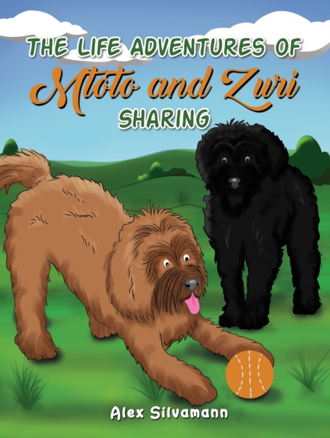 The Life Adventures of Mtoto and Zuri - Sharing, Hardback Book