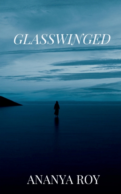 Glasswinged, Paperback / softback Book