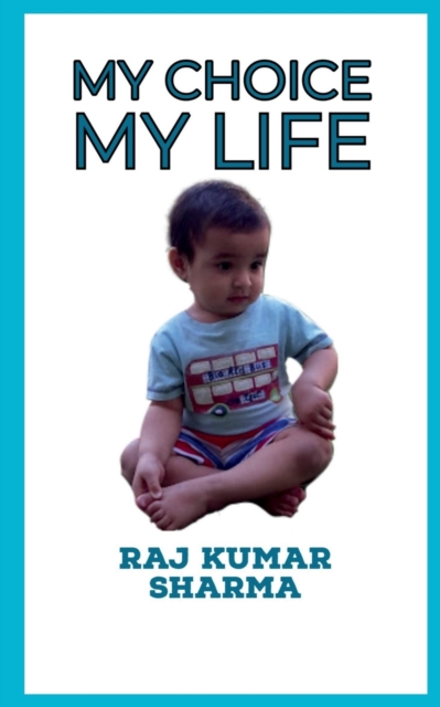 My Choice My Life, Paperback / softback Book