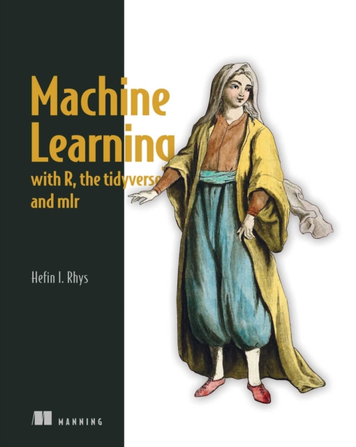 Machine Learning with R, the tidyverse, and mlr, EPUB eBook
