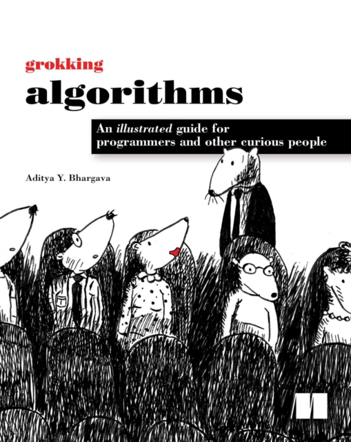 Grokking Algorithms : An illustrated guide for programmers and other curious people, EPUB eBook